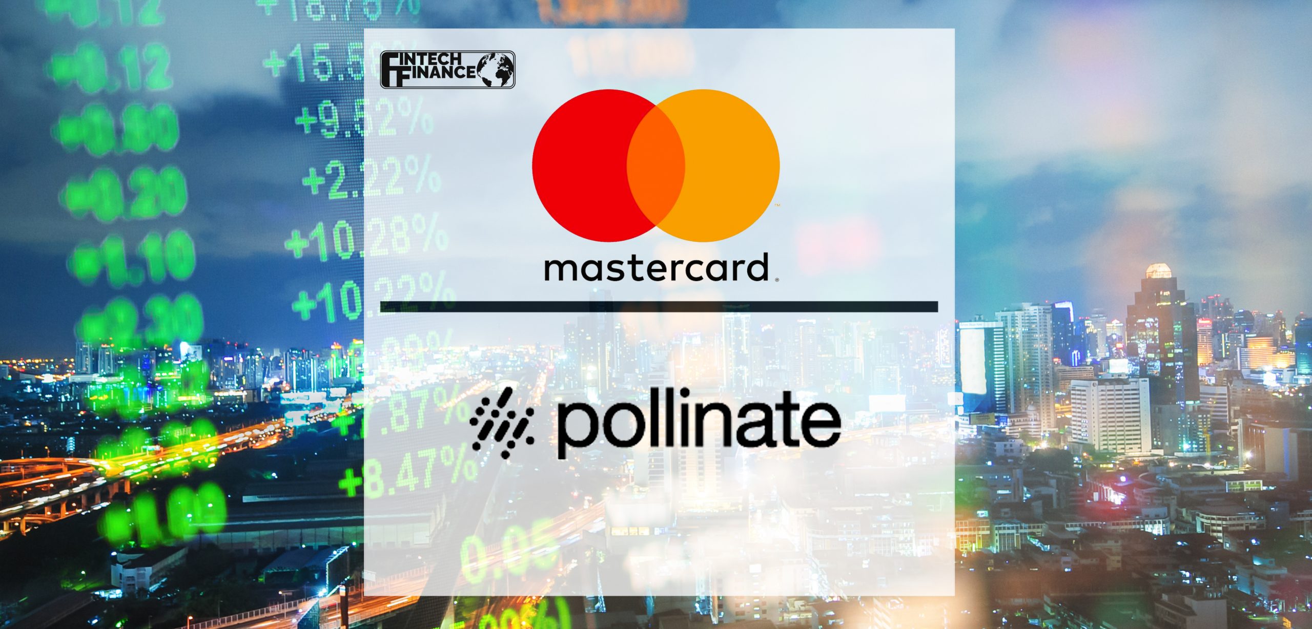 Mastercard and Pollinate announce global commercial partnership | Fintech Finance