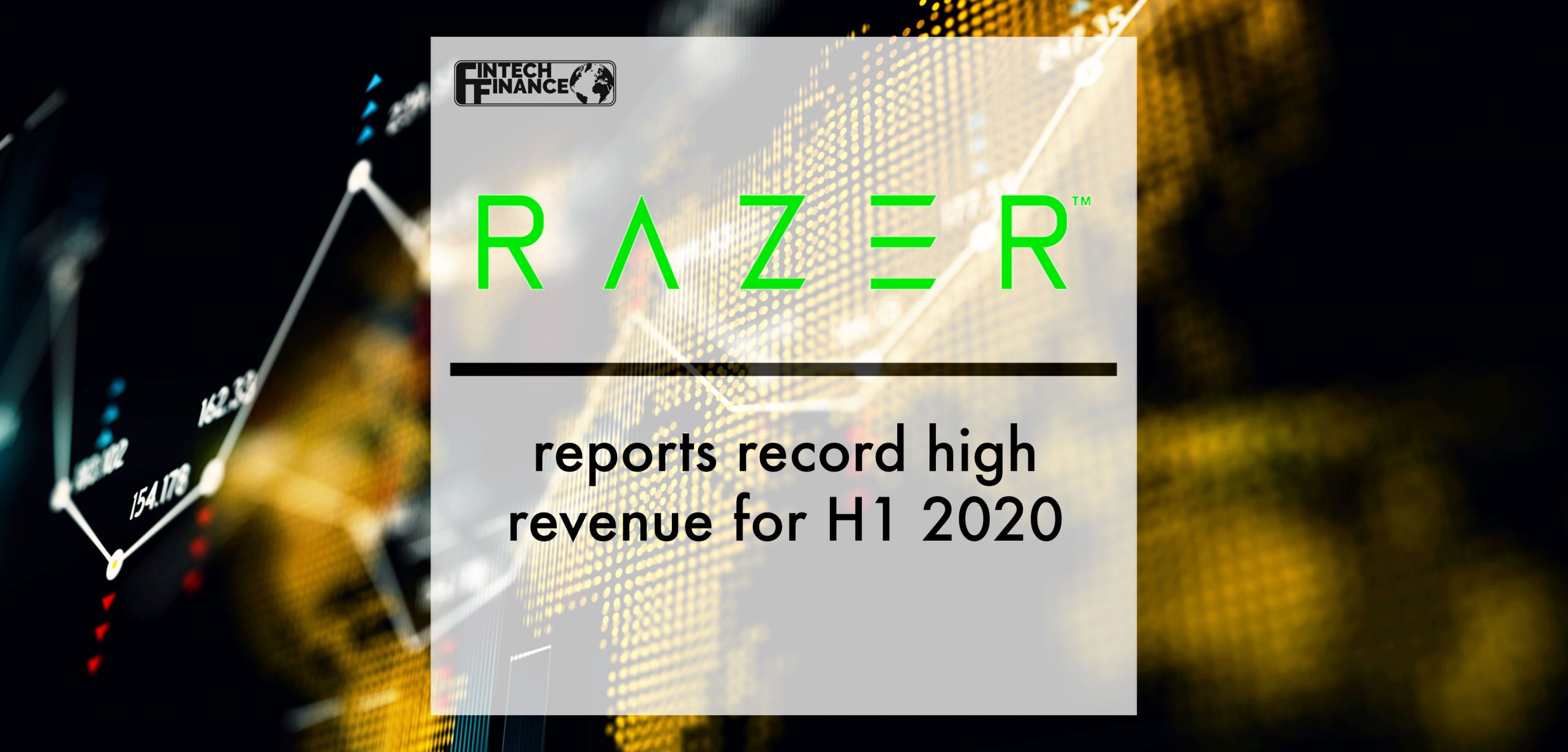 Razer reports record high revenue for H1 2020 | Fintech Finance