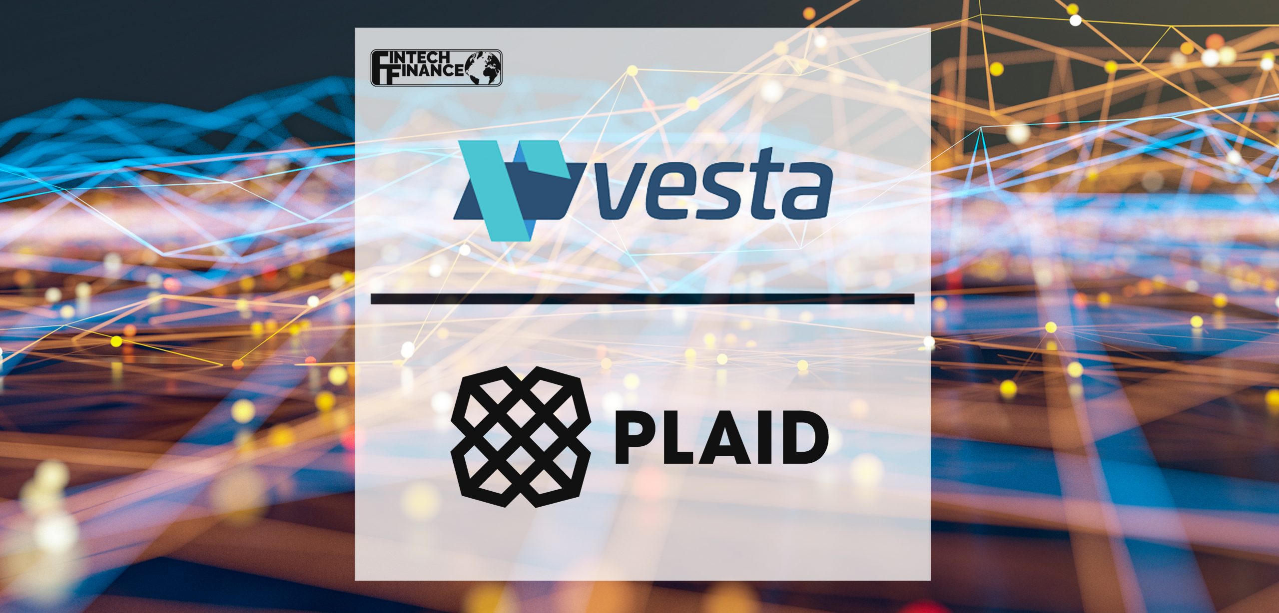 Vesta Integrates with Plaid to Introduce Guaranteed ACH Payments | Fintech Finance