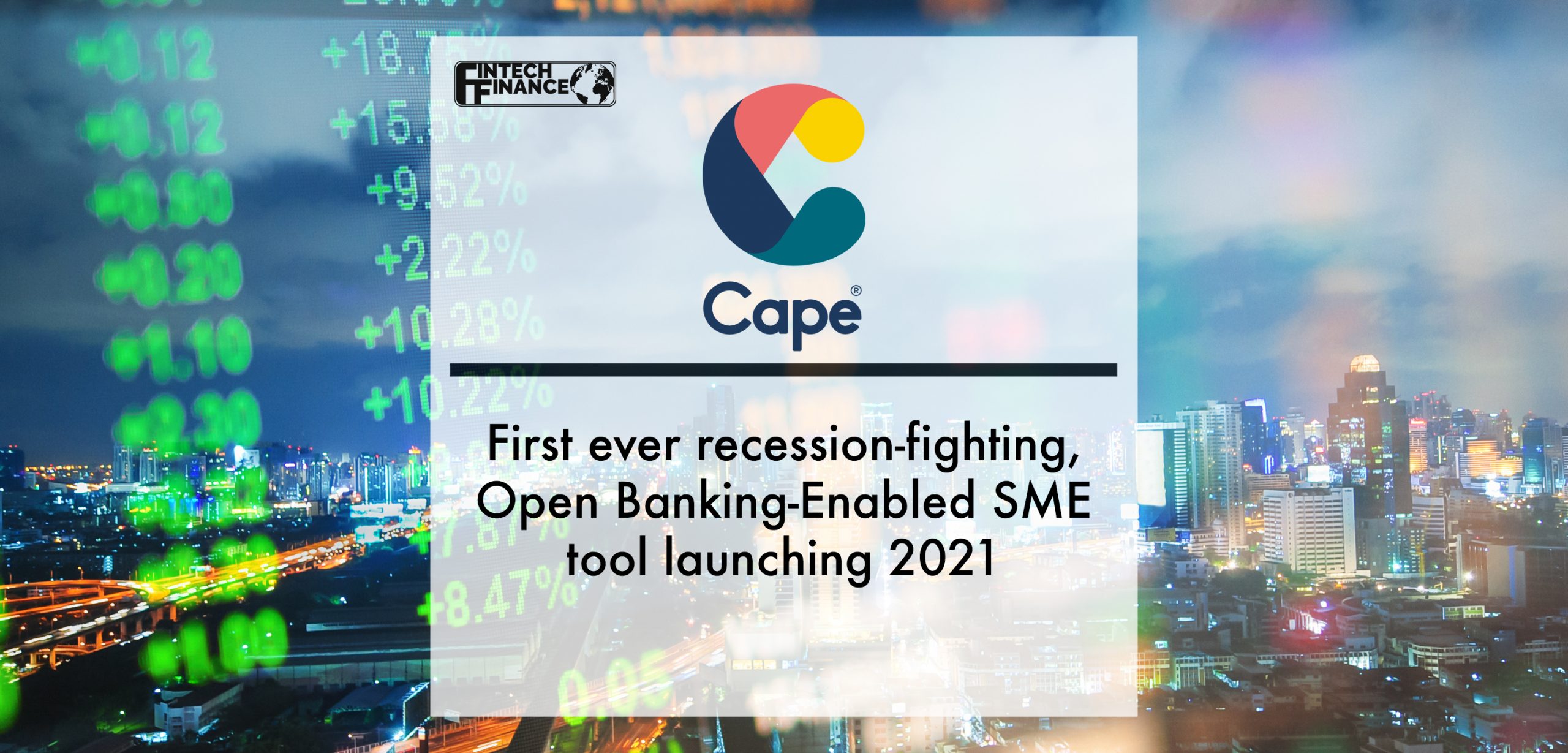 First Ever Recession-Fighting, Open Banking-Enabled SME Tool launching 2021 | Fintech Finance