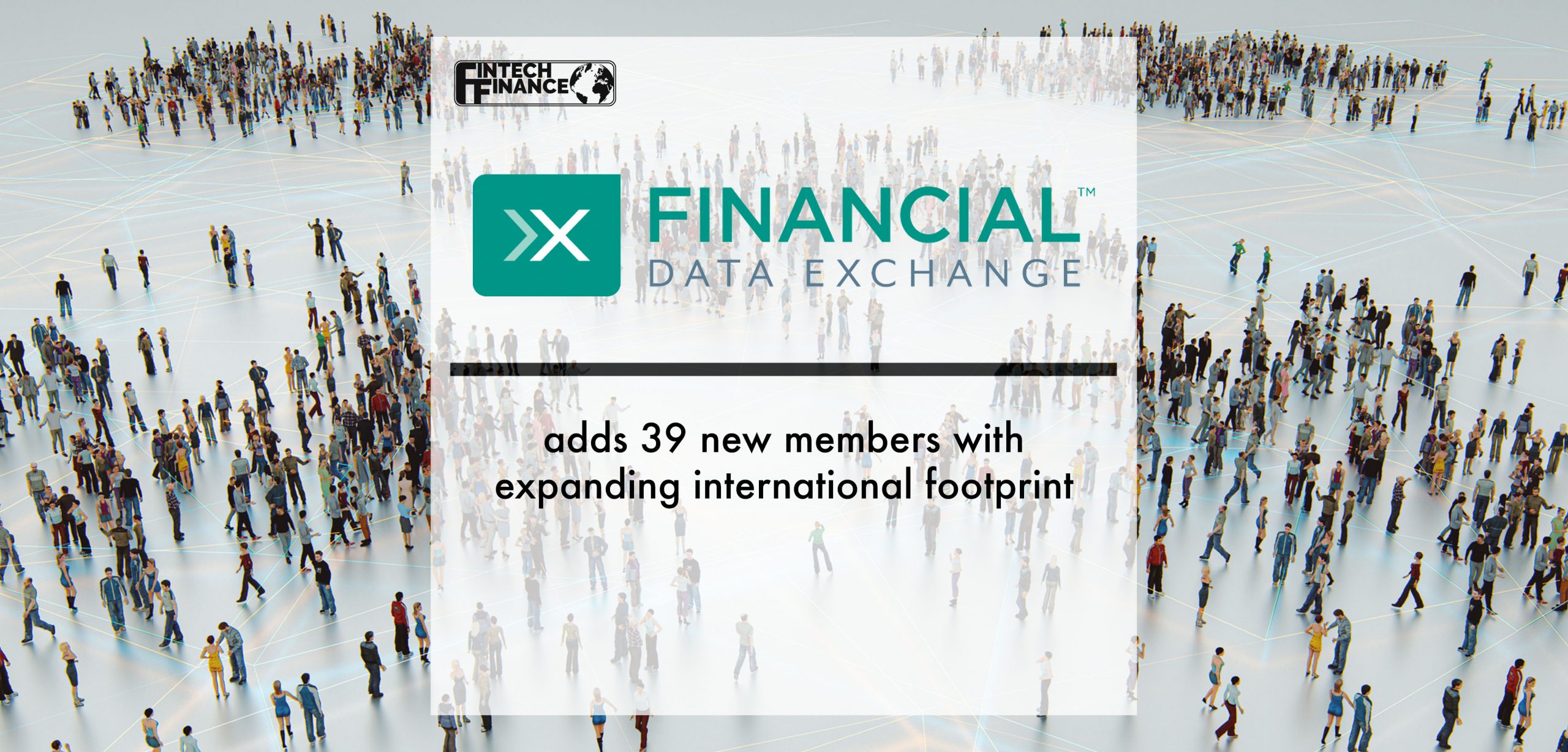 Financial Data Exchange adds 39 new members with expanding international footprint