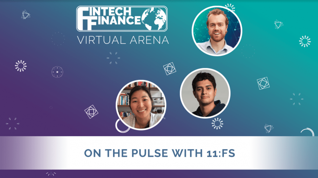 F Virtual Arena: On the Pulse with 11:FS | Fintech Finance