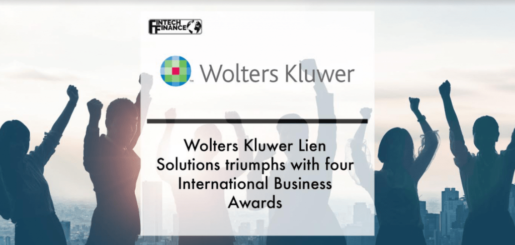 Wolters Kluwer Lien Solutions triumphs with four International Business Awards | Fintech Finance