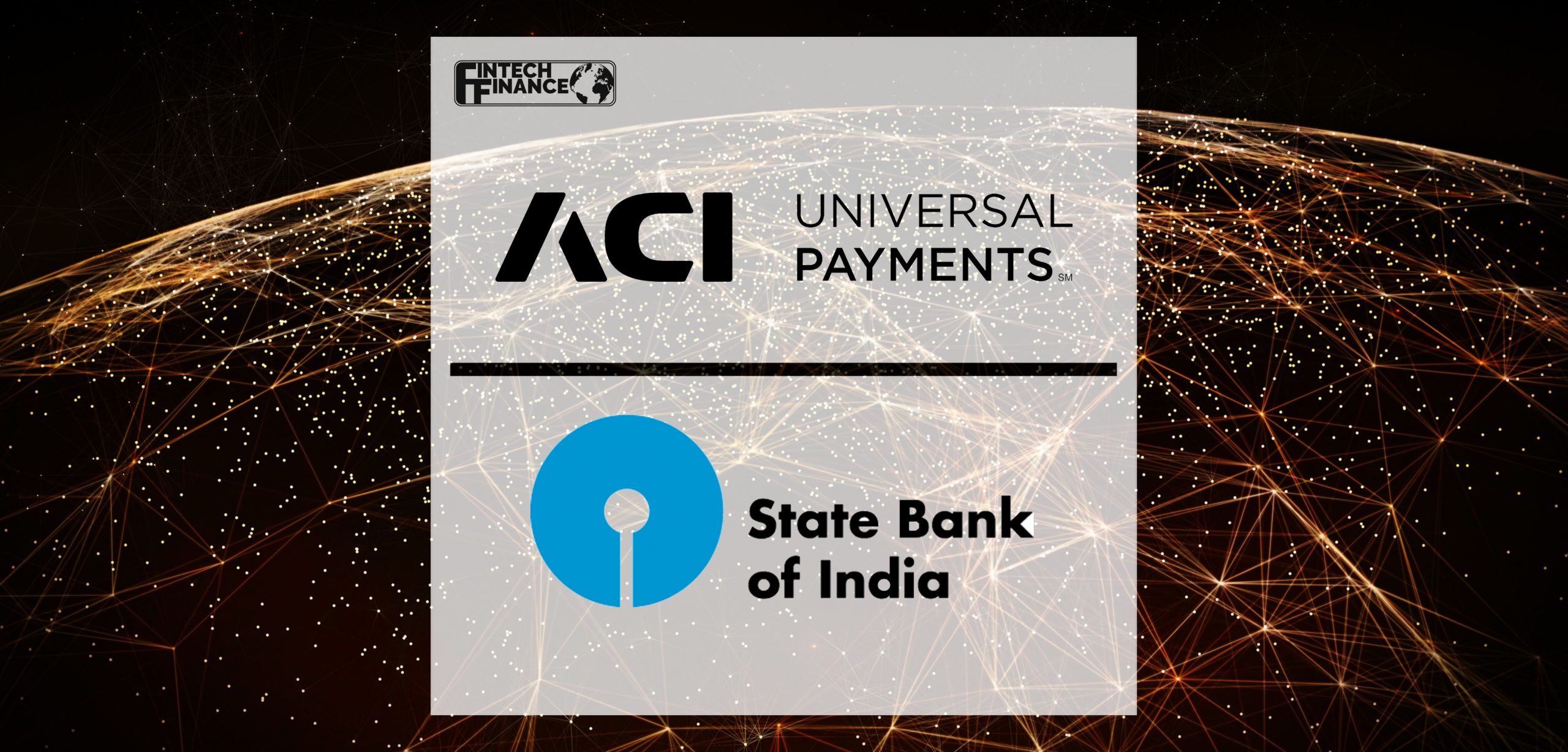 India's Largest Bank Modernizes its Payment Switching System with ACI Worldwide Technology | Fintech Finance