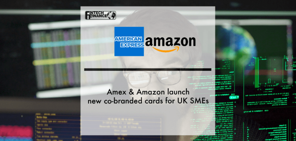 American Express and Amazon Business Launch Co-branded Credit Cards for Small Businesses in the UK | Fintech Finance