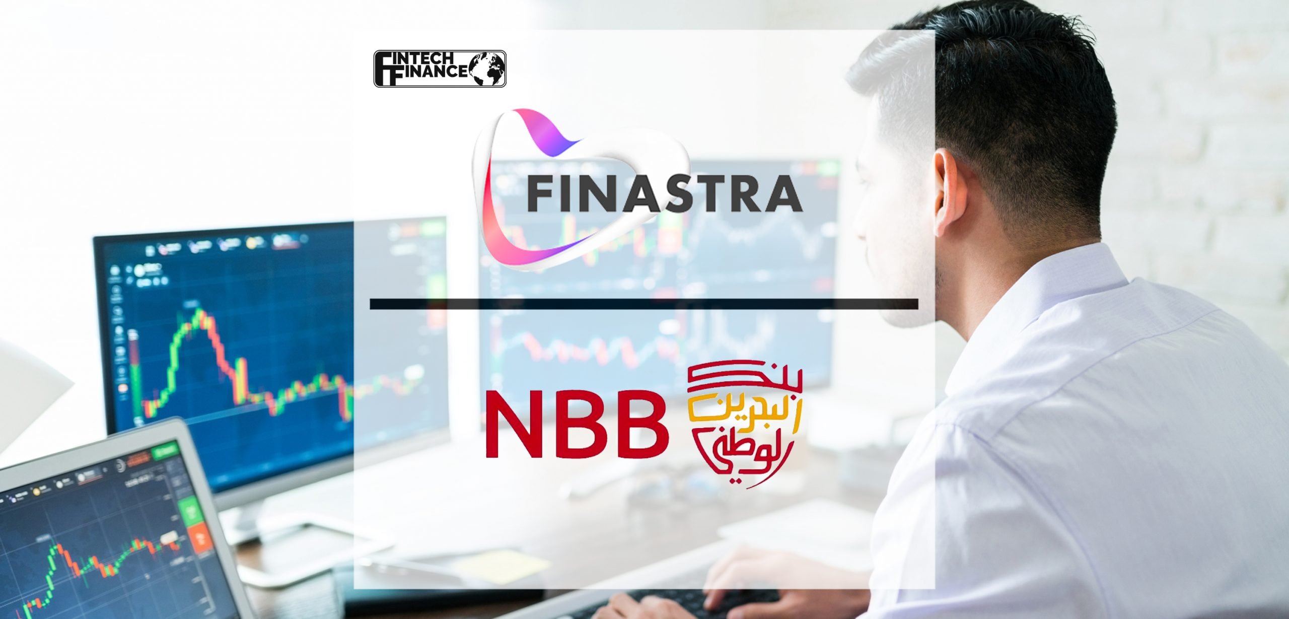 National Bank of Bahrain selects Finastra to future-proof treasury business | Fintech Finance