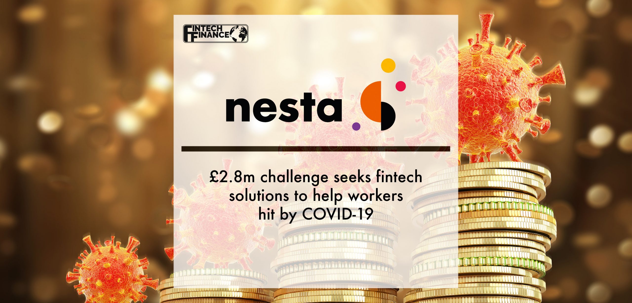 £2.8m Nesta challenge seeks fintech solutions to help workers hit by COVID-19