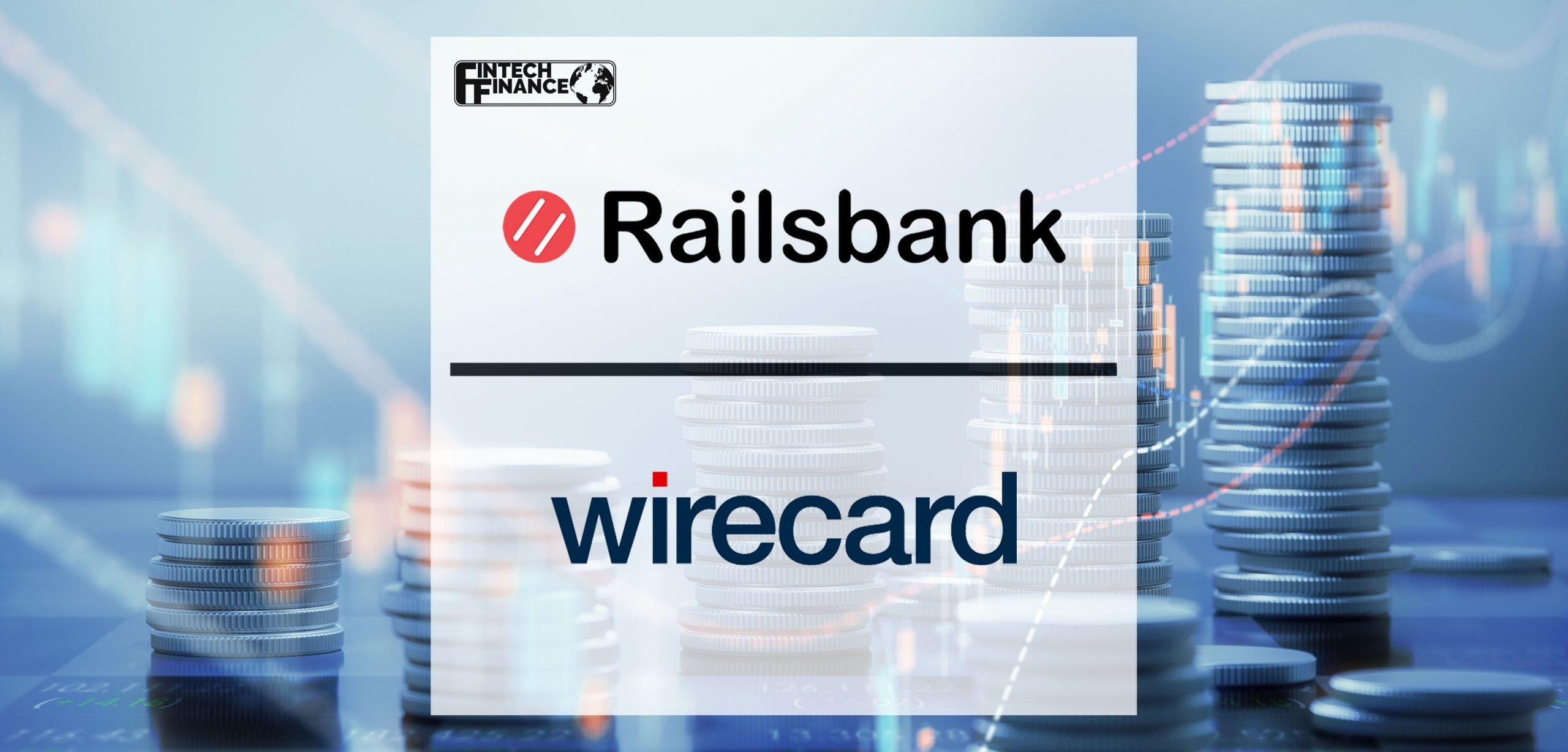 Railsbank Signs Acquisition of Wirecard Card Solutions