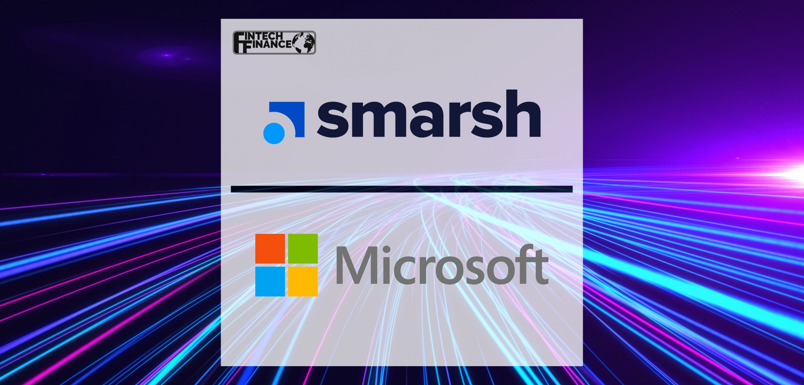 Smarsh Enterprise Discovery Now Available Through Microsoft’s One Commercial Partner Program | Fintech Finance