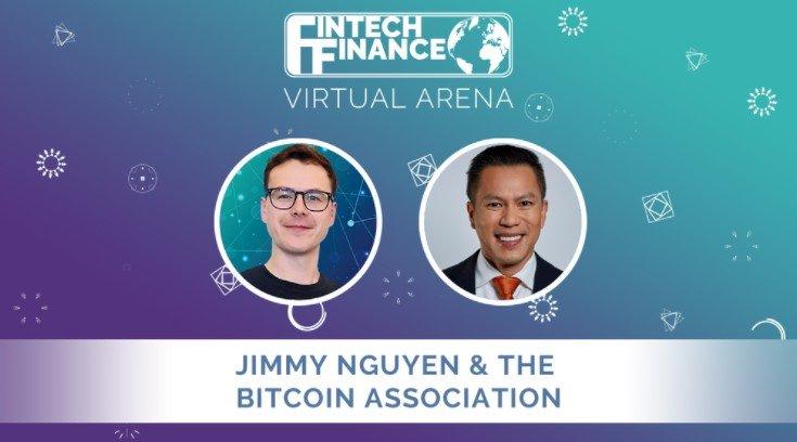 FF Virtual Arena: Jimmy Nguyen & The Bitcoin Association | Fintech Finance