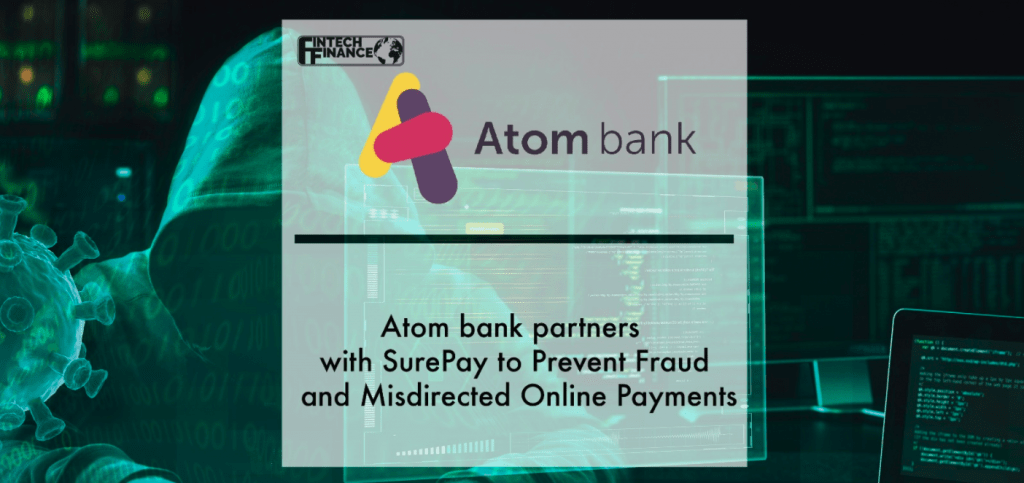 Atom bank Chooses SurePay to Prevent Fraud and Misdirected Online Payments | Fintech Finance