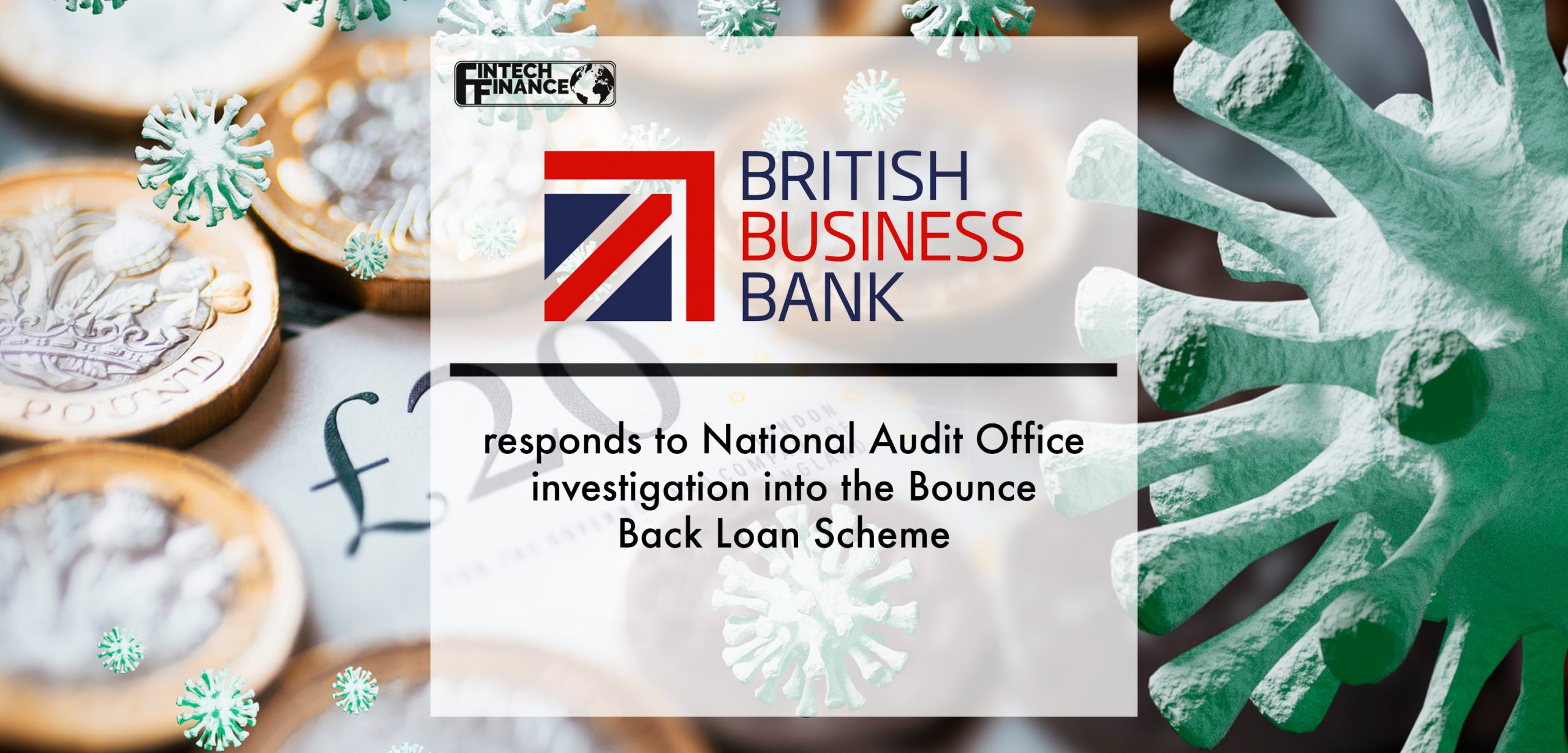 British Business Bank responds to National Audit Office Investigation into the Bounce Back Loan Scheme | Fintech Finance