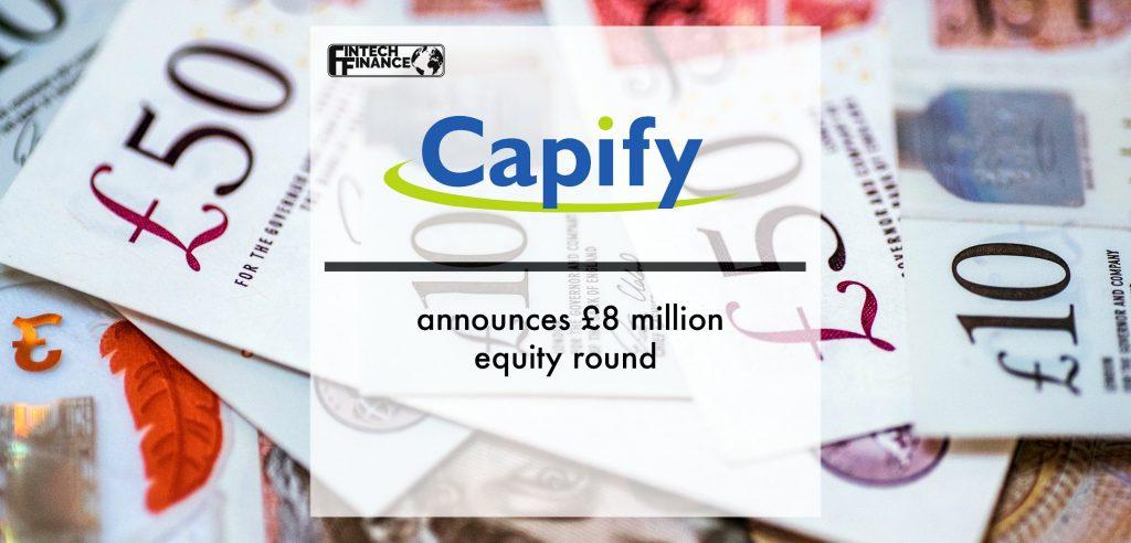 Capify announces £8 Million equity round | Fintech Finance