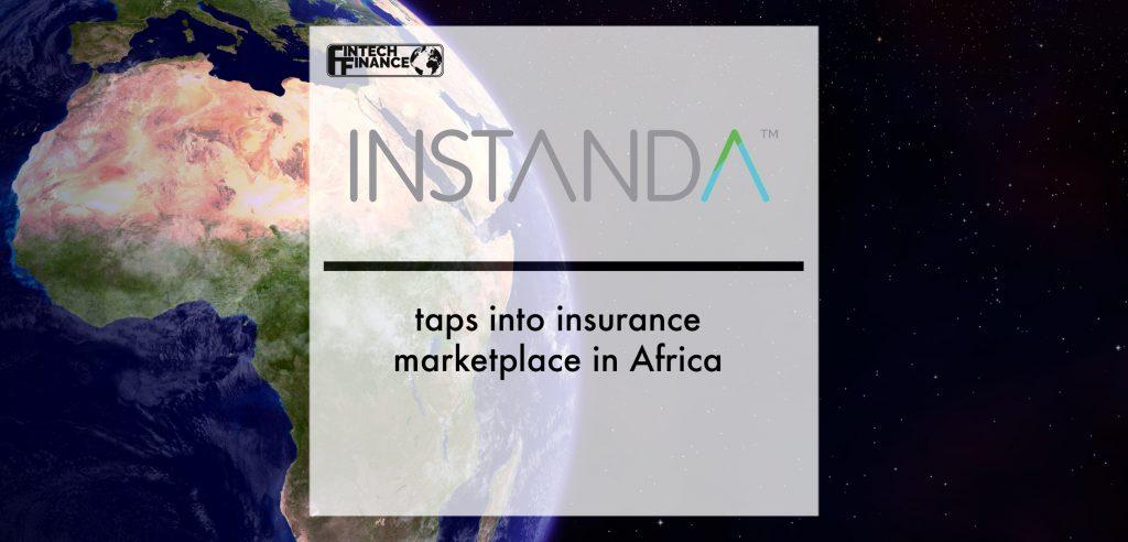 INSTANDA taps into insurance marketplace in Africa | Fintech Finance