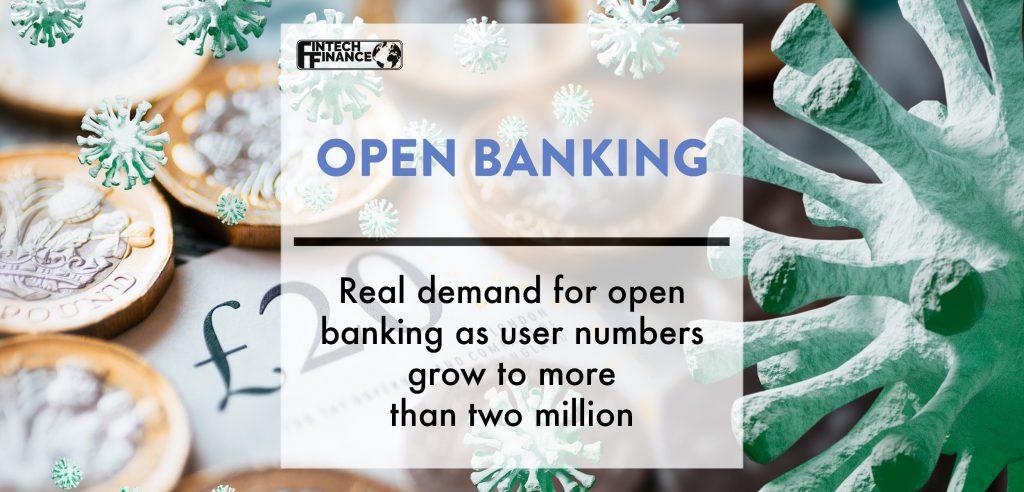 Real demand for open banking as user numbers grow to more than two million | Fintech Finance