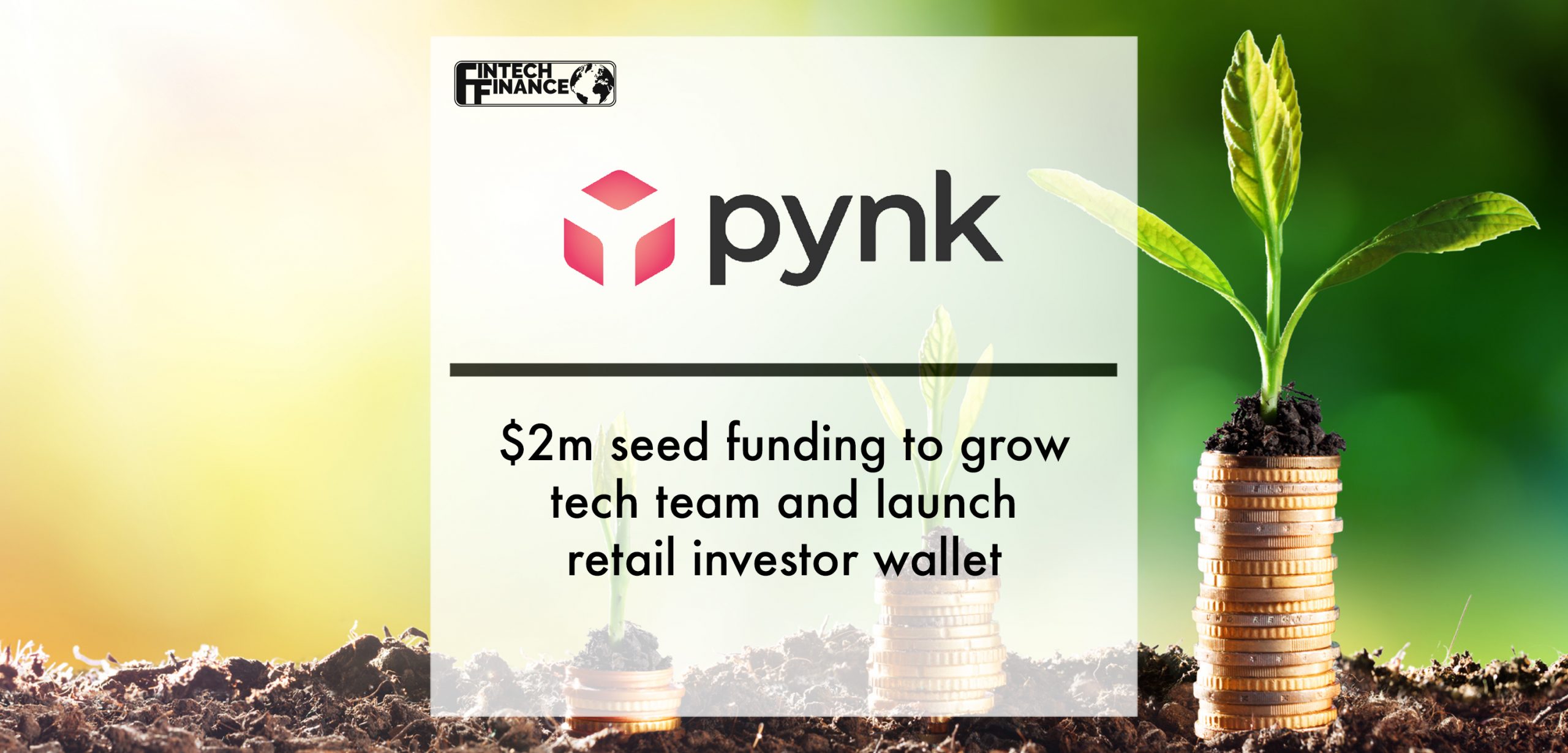 $2M Seed funding to grow tech team and launch retail investor wallet | Fintech Finance