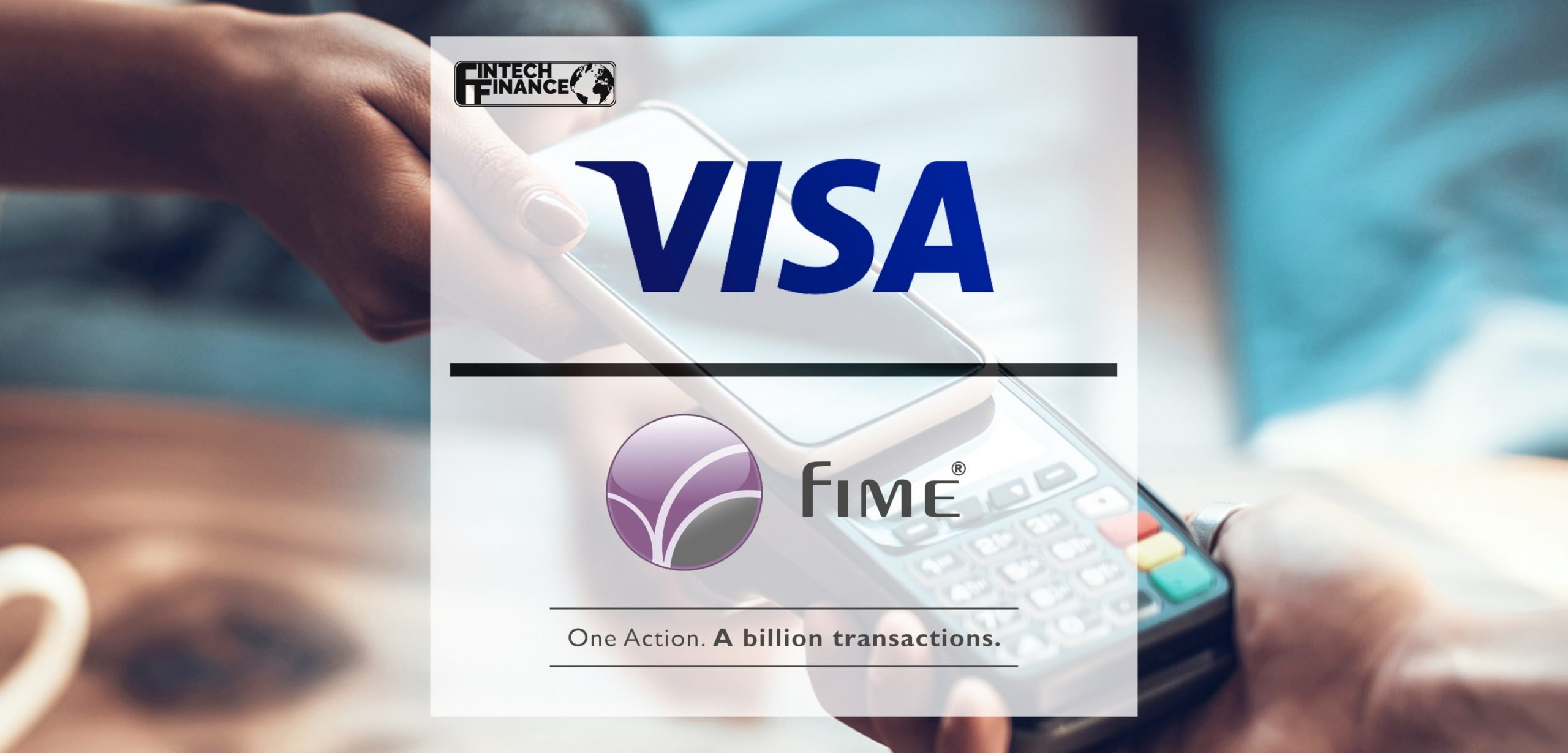 Visa accredits FIME U.S | Fintech Finance