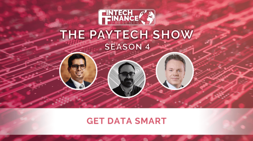 Fintech Finance Presents: The Paytech Show 4.03 - Get Data Smart | Fintech Finance