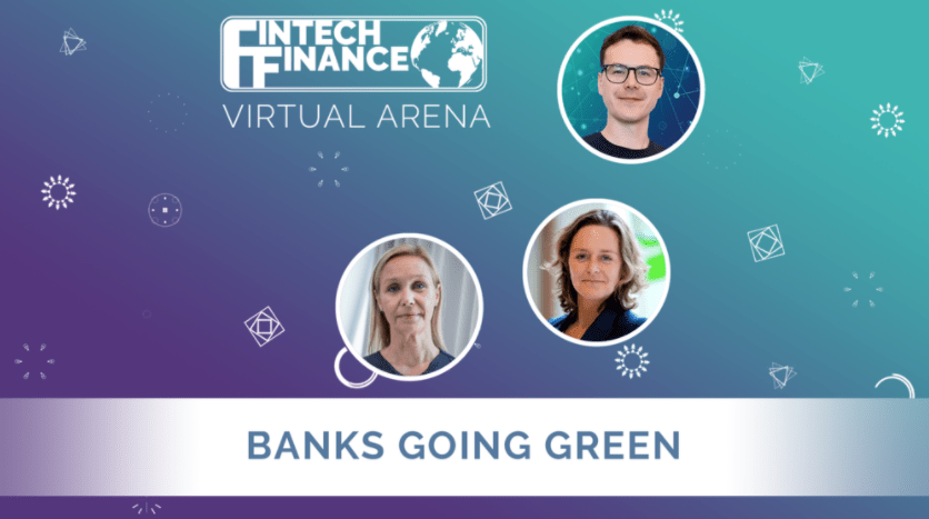 FF Virtual Arena: Banks Going Green | Fintech Finance