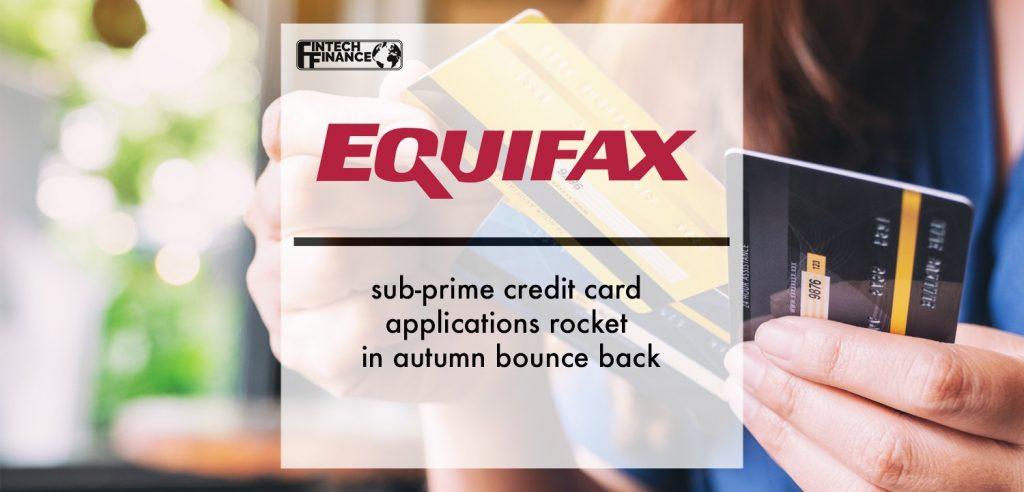 Sub-prime credit card applications rocket in autumn bounce back | Fintech Finance