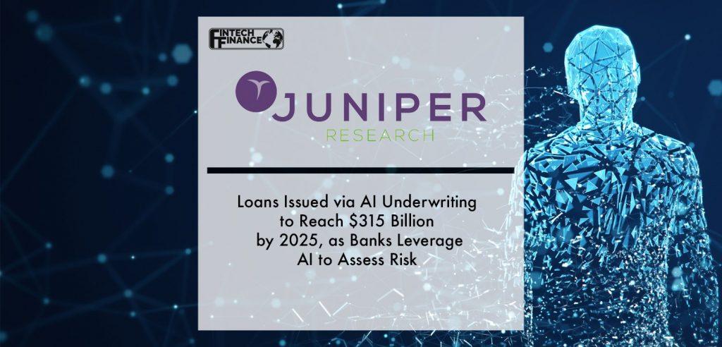 Loans Issued via AI Underwriting to Reach $315 Billion by 2025, as Banks Leverage AI to Assess Risk