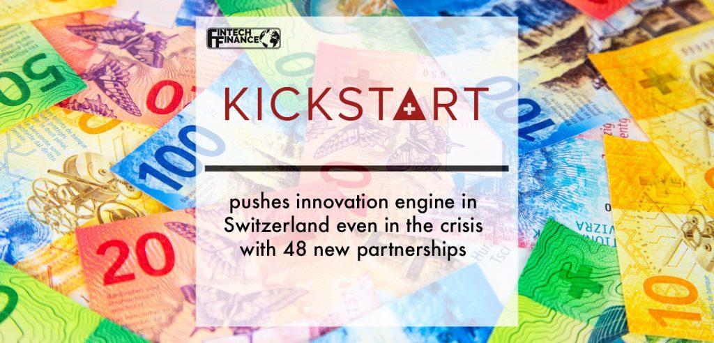Kickstart pushes innovation engine in Switzerland even in the crisis with 48 new partnerships | Fintech Finance