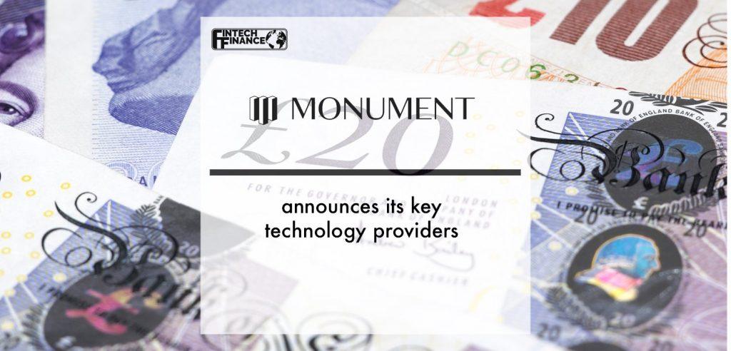 Monument announces its key technology providers | Fintech Finance