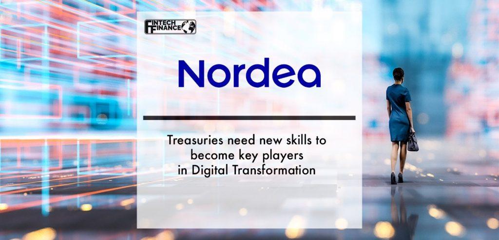 Nordea: Treasuries need new skills to become key players in digital transformation | Fintech Finance