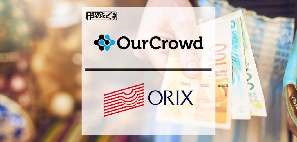 Israel’s OurCrowd announces Japan’s ORIX $60M Investment | Fintech Finance