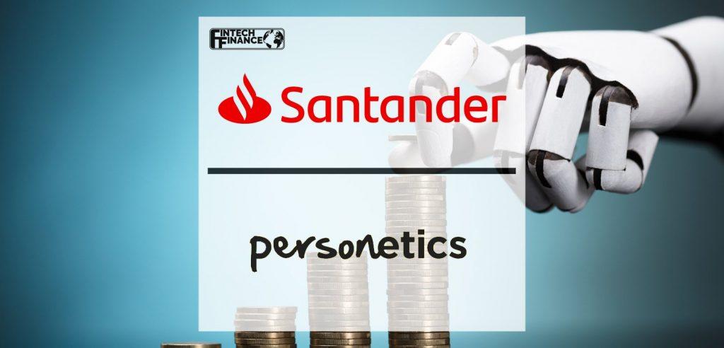 Santander UK partners with Personetics to improve customer digital experience and engagement through AI-driven personalised insights | Fintech Finance