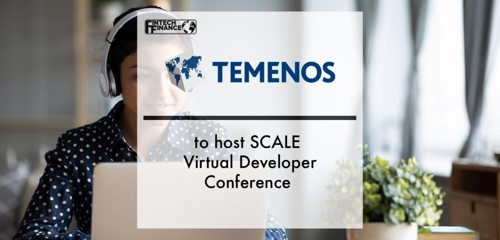 Temenos to host SCALE Virtual Developer Conference | Fintech Finance