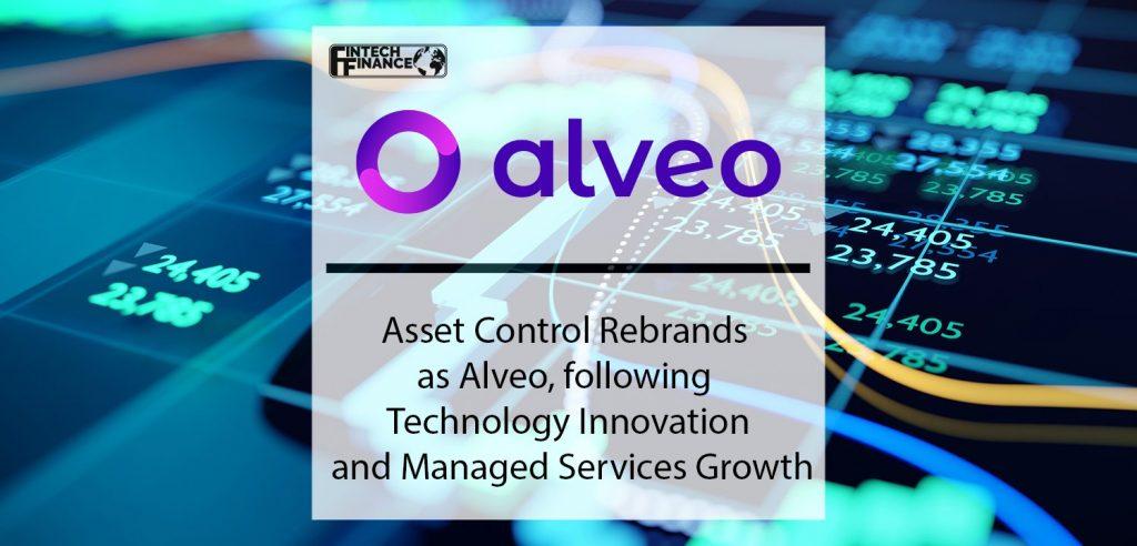 Asset Control Rebrands as Alveo following Technology Innovation and Managed Services Growth | Fintech Finance