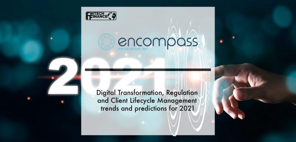 Digital Transformation, Regulation and Client Lifecycle Management trends and predictions for 2021 | Fintech Finance