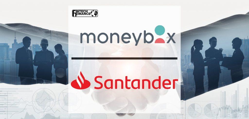 Moneybox app announces Open Banking merger with Santander | Fintech Finance