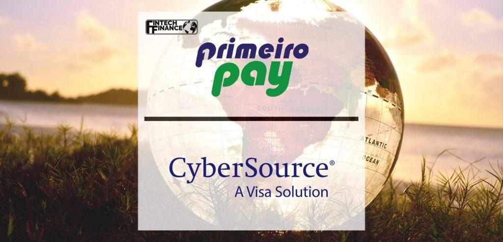 Payments Providers PrimeiroPay and Cybersource team up to expand access for global merchants throughout Latin America | Fintech Finance