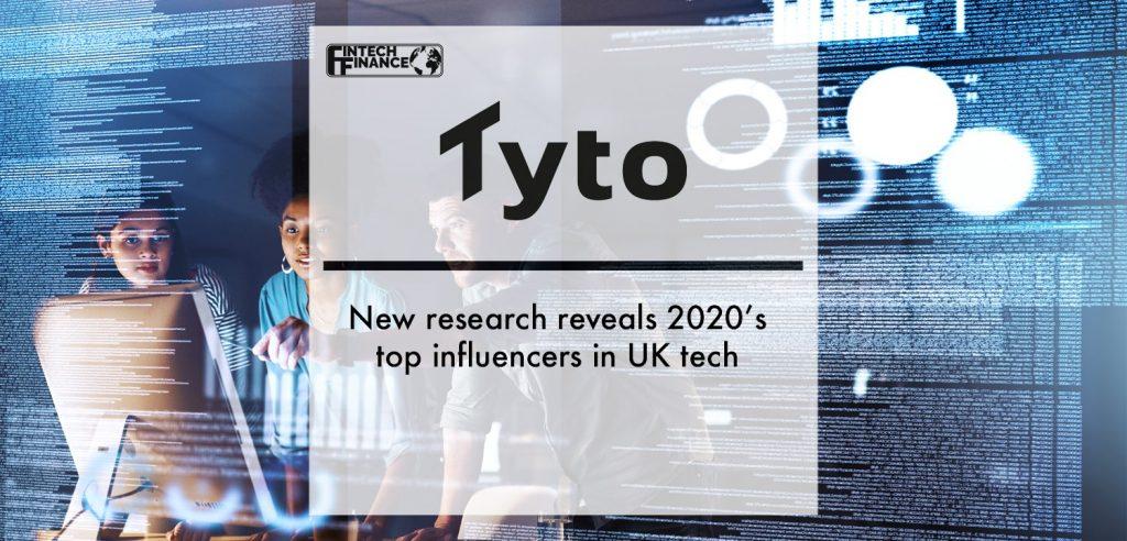 Tyto: New research reveals 2020’s top influencers in UK tech | Fintech Finance