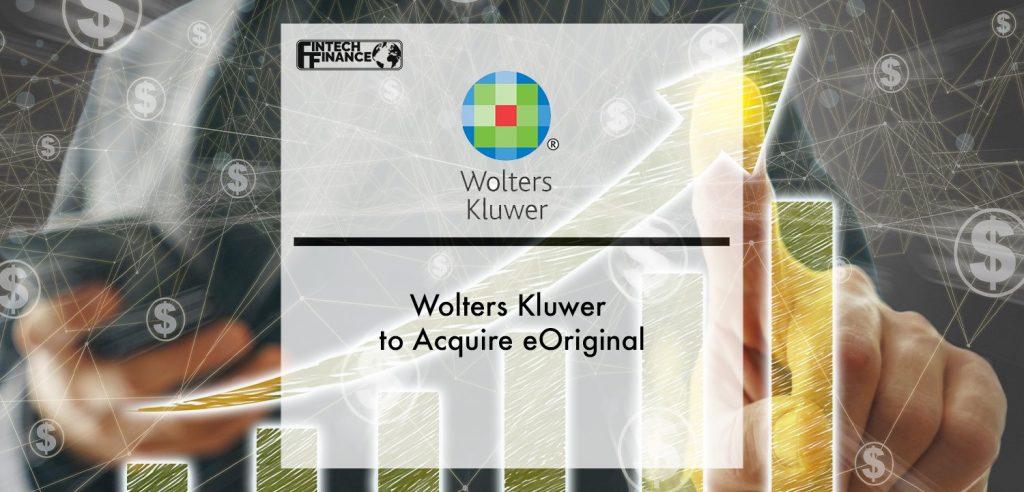 Wolters Kluwer to Acquire eOriginal | Fintech Finance