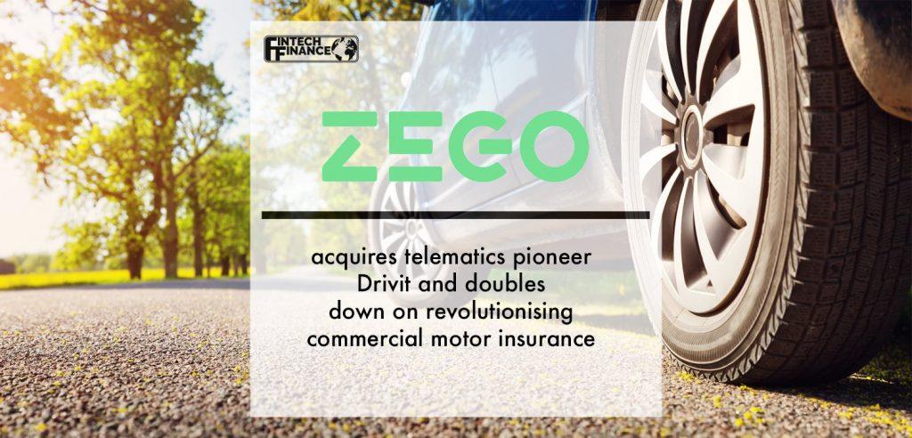Zego acquires telematics pioneer Drivit and doubles down on revolutionising commercial motor insurance | Fintech Finance