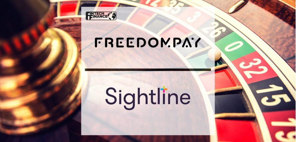 FreedomPay and Sightline Payments partner to create world’s first cashless ecosystem for casinos, resorts and gaming operators | Fintech Finance