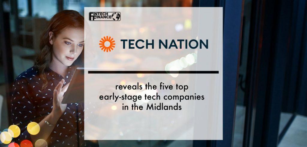 Tech Nation reveals the five top early-stage tech companies in the Midlands | Fintech Finance