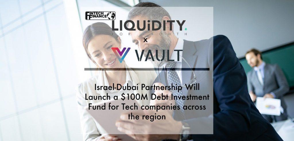 Israel-Dubai Partnership Will Launch a $100M Debt Investment Fund for Tech companies across the region