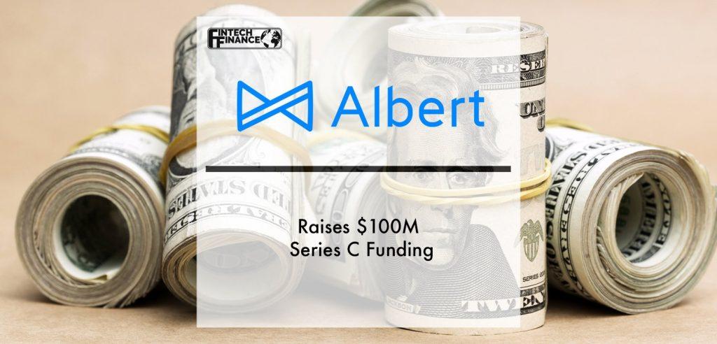 Albert Raises $100M Series C Funding