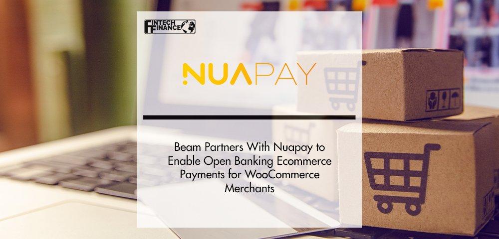 Beam Partners With Nuapay to Enable Open Banking Ecommerce Payments for WooCommerce Merchants