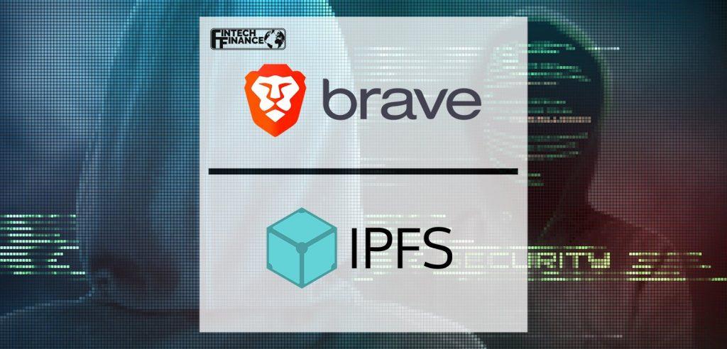 Brave Integrates IPFS to Enable Users to Seamlessly Browse The Decentralized Web