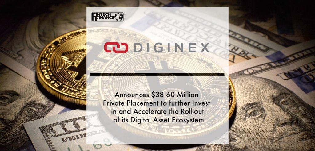 Diginex Limited Announces $38.60 Million Private Placement to further Invest in and Accelerate the Roll-out of its Digital As