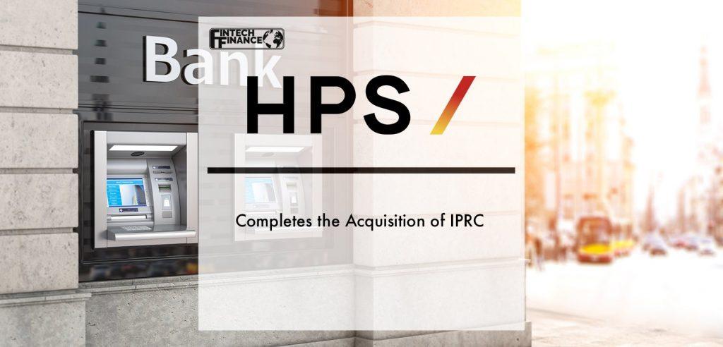 HPS Completes the Acquisition of IPRC