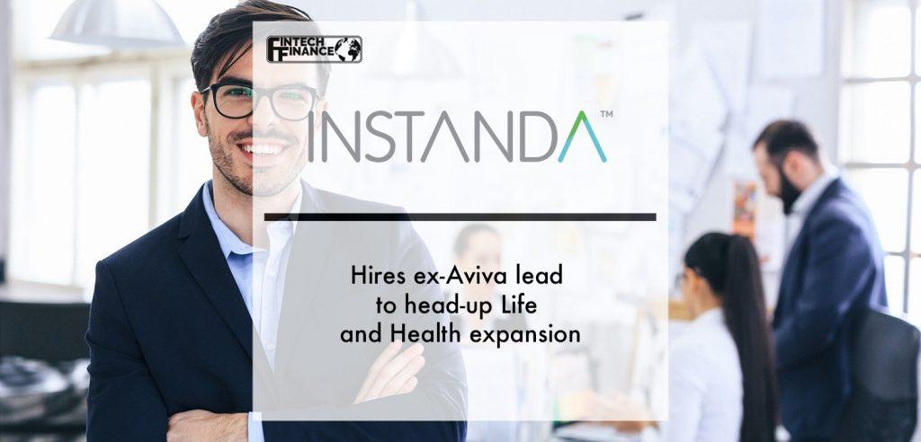 INSTANDA hires ex-Aviva lead to head-up Life and Health expansion