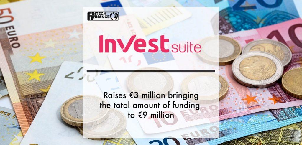 InvestSuite raises €3 million bringing the total amount of funding to €9 million