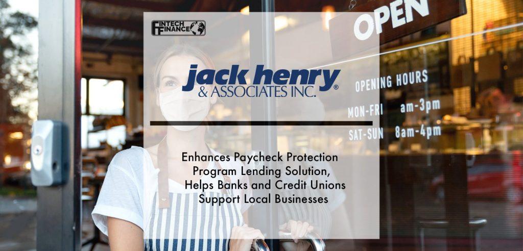Jack Henry Enhances Paycheck Protection Program Lending Solution,  Helps Banks and Credit Unions Support Local Businesses