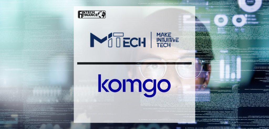 KOMGO and MITECH increase collaboration providing end-to-end workflows to mitigate fraud risks